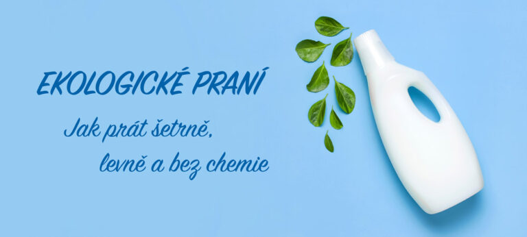 Ekologické praní: Jak prát levně a bez chemie?